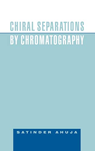 Stock image for Chiral Separations by Chromatography for sale by Reader's Corner, Inc.