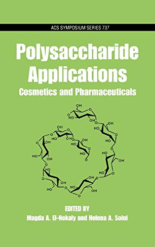 Stock image for Polysaccharide Applications: Cosmetics and Pharmaceuticals. for sale by Plurabelle Books Ltd