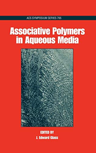 9780841236592: Associative Polymers in Aqueous Media: 765 (ACS Symposium Series)