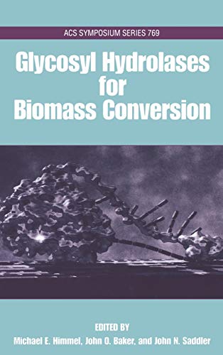9780841236813: Glycosyl Hydrolases in Biomass Conversion (ACS Symposium Series)