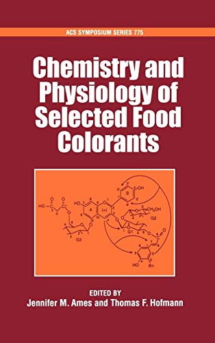 Stock image for Chemistry and Physiology of Selected Food Colorants (ACS Symposium Series) for sale by Prometei Books