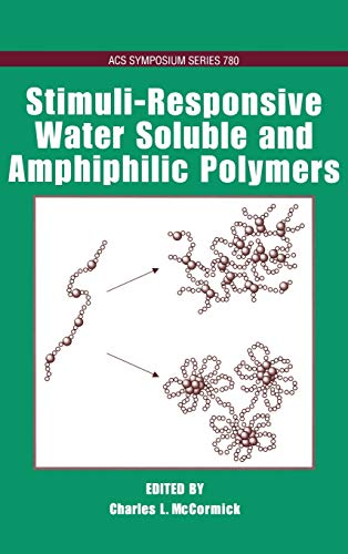 Beispielbild fr Stimuli-Responsive Water Soluble and Amphiphilic Polymers (ACS Symposium Series, No. 780) zum Verkauf von Books From California