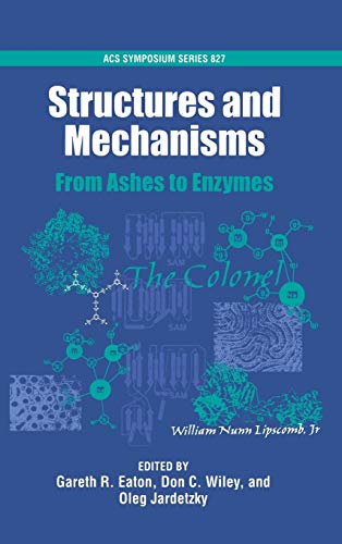 Beispielbild fr Structures and Mechanisms: From Ashes to Enzymes (ACS Symposium Series) zum Verkauf von Solr Books