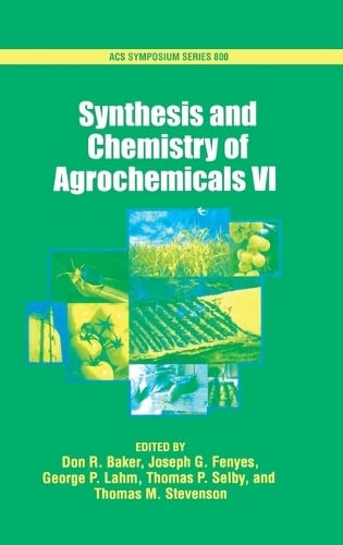 Beispielbild fr Synthesis and Chemistry of Agrochemicals: Volume VI zum Verkauf von ThriftBooks-Dallas