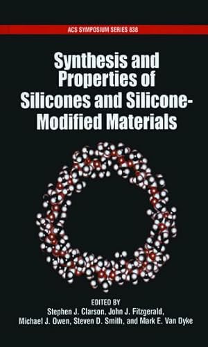 Imagen de archivo de Synthesis and Properties of Silicones and Silicone-Modified Materials a la venta por BookHolders