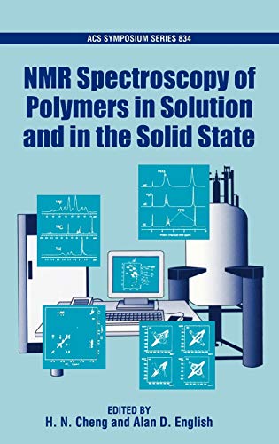 9780841238084: NMR Spectroscopy of Polymers in Solution and in the Solid State (ACS Symposium Series)