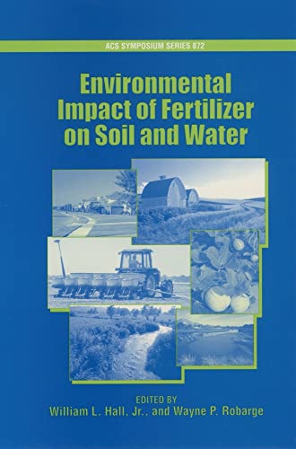 Imagen de archivo de Environmental Impact of Fertilizer on Soil and Water a la venta por ThriftBooks-Atlanta