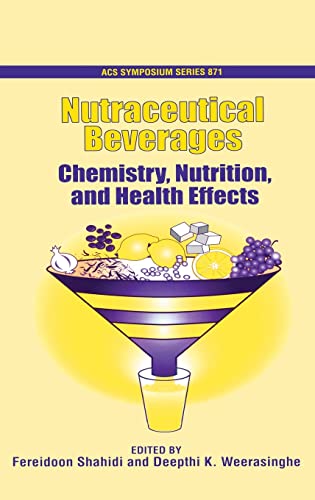 Imagen de archivo de Nutraceutical Beverages: Chemistry, Nutrition, and Health Effects (ACS Symposium Series, No. 871) a la venta por Prometei Books