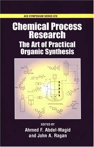 Beispielbild fr Chemical Process Research : The Art of Practical Organic Synthesis zum Verkauf von Better World Books