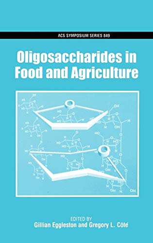 Oligosaccharides in Food and Agriculture