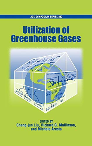9780841238275: Utilization of Greenhouse Gases: No. 852 (ACS Symposium Series)