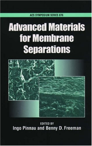Stock image for Advanced Materials for Membrane Separations for sale by Better World Books