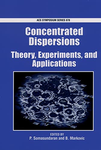 Imagen de archivo de Concentrated Dispersions: Theory, Experiments, and Applications (ACS Symposium Series) a la venta por Prometei Books