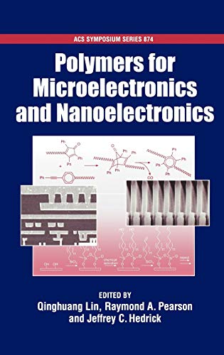 Imagen de archivo de Polymers for Microelectronics and Nanoelectronics (ACS Symposium Series 874) a la venta por Zubal-Books, Since 1961