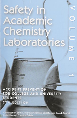 Stock image for Safety in Academic Chemistry Laboratories - Volume 1: Accident Prevention for College and University Students for sale by Wonder Book