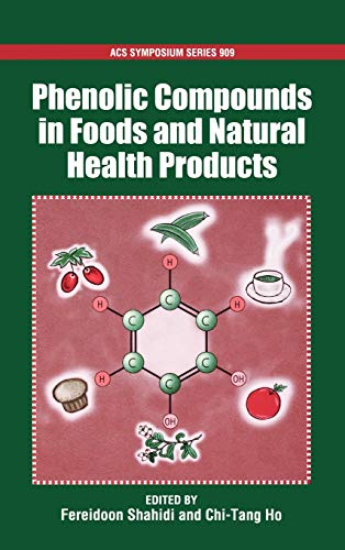 Imagen de archivo de Phenolic Compounds in Foods and Natural Health Products (ACS Symposium Series (No. 909)) a la venta por Midtown Scholar Bookstore