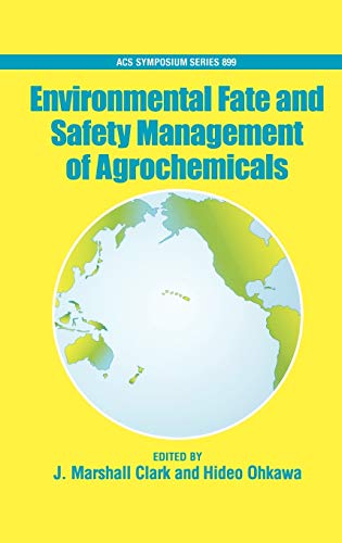 9780841239104: Environmental Fate and Safety Management of Agrochemicals: No. 899