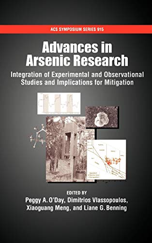 9780841239135: Advances in Arsenic Research: Integration of Experimental and Observational Studies and Implications for Mitigation (ACS Symposium Series)