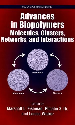 Stock image for Advances in Biopolymers: Molecules, Clusters, Networks, and Interactions (ACS Symposium Series) for sale by Bellwetherbooks