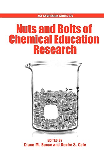 Beispielbild fr Nuts And Bolts Of Chemical Education Research (Acs Symposium) (An American Chemical Society Publication, Band 976) zum Verkauf von medimops