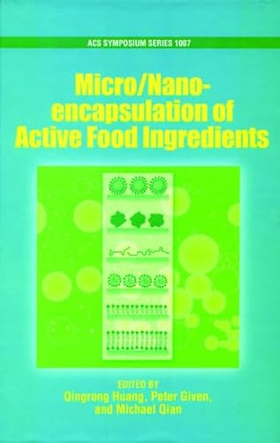 9780841269644: Micro/Nano Encapsulation of Active Food Ingredients: 1007