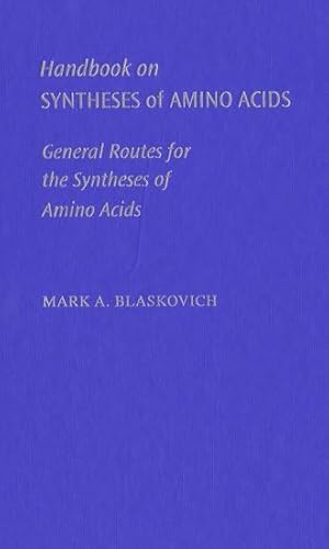 Imagen de archivo de Handbook on Syntheses of Amino Acids: General Routes to Amino Acids (An American Chemical Society Publication) a la venta por Phatpocket Limited