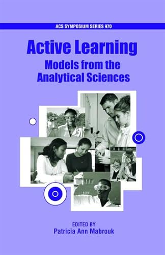 Active Learning: Models from the Analytical Sciences (ACS Symposium Series)