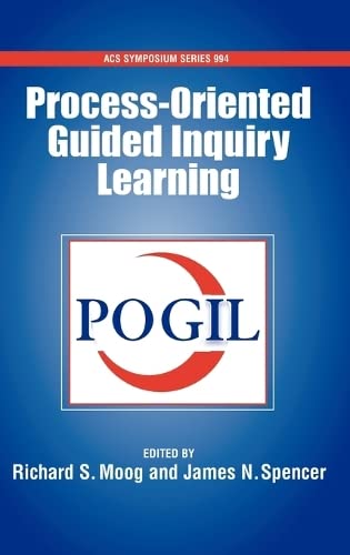 Stock image for Process-Oriented Guided Inquiry Learning (POGIL) (ACS Symposium Series ; 994) for sale by HPB-Red