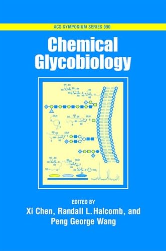 Stock image for Chemical Glycobiology (ACS Symposium Series, 990) for sale by Housing Works Online Bookstore