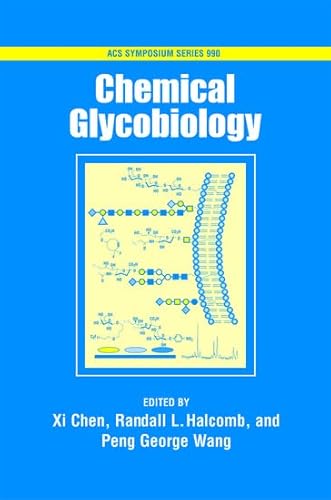 Chemical Glycobiology (ACS Symposium Series)