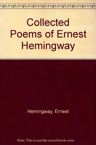 Collected Poems of Ernest Hemingway (9780841420878) by Hemingway, Ernest