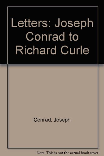 Stock image for Letters: Joseph Conrad to Richard Curle for sale by FOLCHATT