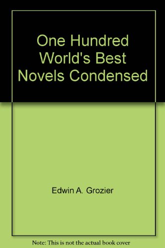 9780841443259: One Hundred World's Best Novels Condensed