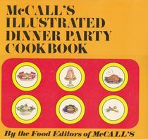 Stock image for McCall's Illustrated Dinner Party Cookbook for sale by SecondSale