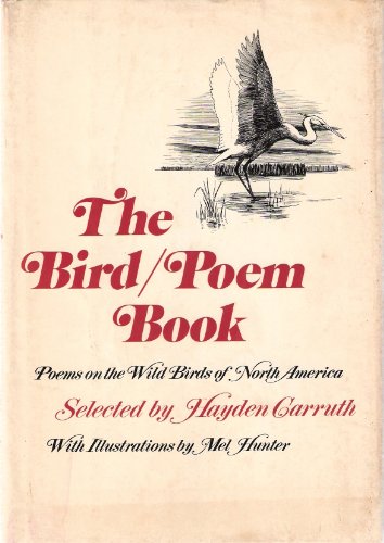 Stock image for Bird/Poem Book: Poems on the Wild Birds of North America for sale by Roundabout Books