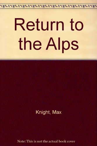 9780841500778: Return to the Alps