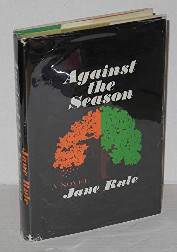 Against the season (9780841500839) by Jane Rule