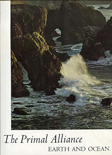 Beispielbild fr The primal alliance: earth and ocean: Lines from The Atlantic shore, (Earth's wild places) zum Verkauf von ThriftBooks-Atlanta