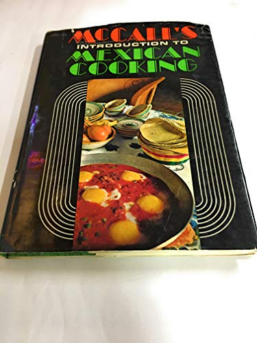 Beispielbild fr McCall's introduction to Mexican cooking. zum Verkauf von Wonder Book
