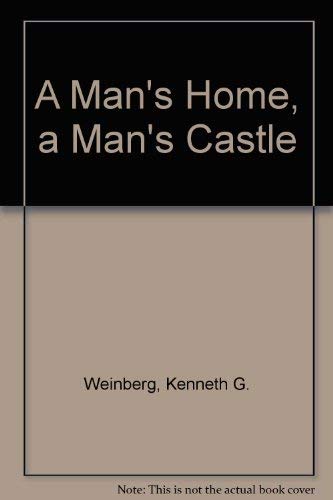 Beispielbild fr A Man's Home, a Man's Castle zum Verkauf von Better World Books