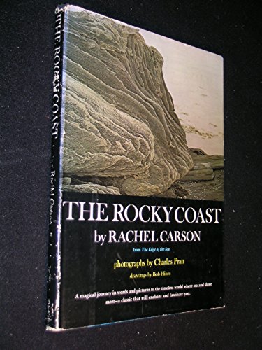 9780841501119: The rocky coast / by Rachel Carson; photography by Charles Pratt; drawings by Bob Hines