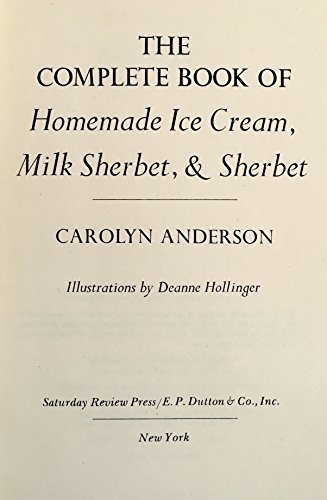 Stock image for The Complete Book of Homemade Ice Cream, Milk Sherbet, and Sherbet for sale by Better World Books