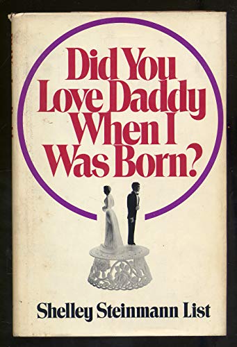 Beispielbild fr Did you love daddy when I was born? zum Verkauf von Wonder Book