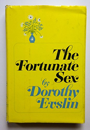 The fortunate sex (9780841501577) by Evslin, Dorothy