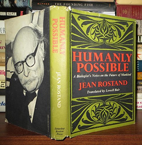 Imagen de archivo de Humanly Possible; a Biologist's Notes on the Future of Mankind a la venta por Better World Books