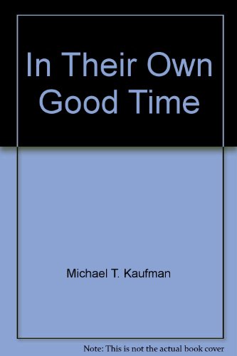 Stock image for In Their Own Good Time for sale by JR Books