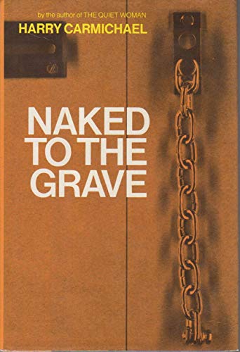 Imagen de archivo de Naked to the Grave a la venta por R Bookmark