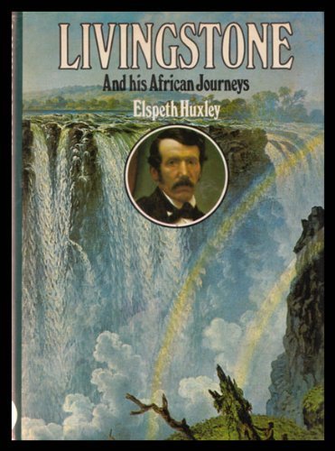 Stock image for Livingstone and his African journeys for sale by Front Cover Books