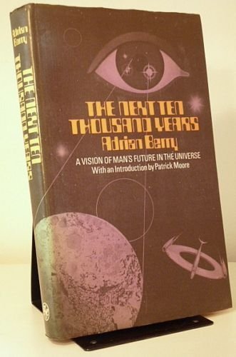 9780841503021: The next ten thousand years;: A vision of man's future in the universe