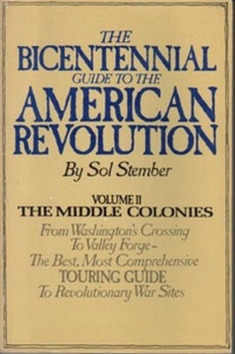 Stock image for The Middle Colonies (Bicentennial Guide to the American Revolution - Volume 2) for sale by BookMarx Bookstore